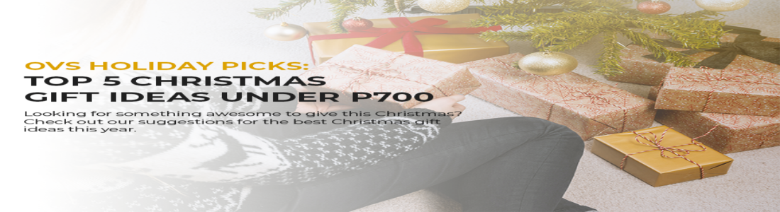 OVS Holiday Picks: Top 5 Christmas Gift Ideas Under P700